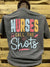 Southern Chics Nurses Call the Shots Comfort Colors T Shirt