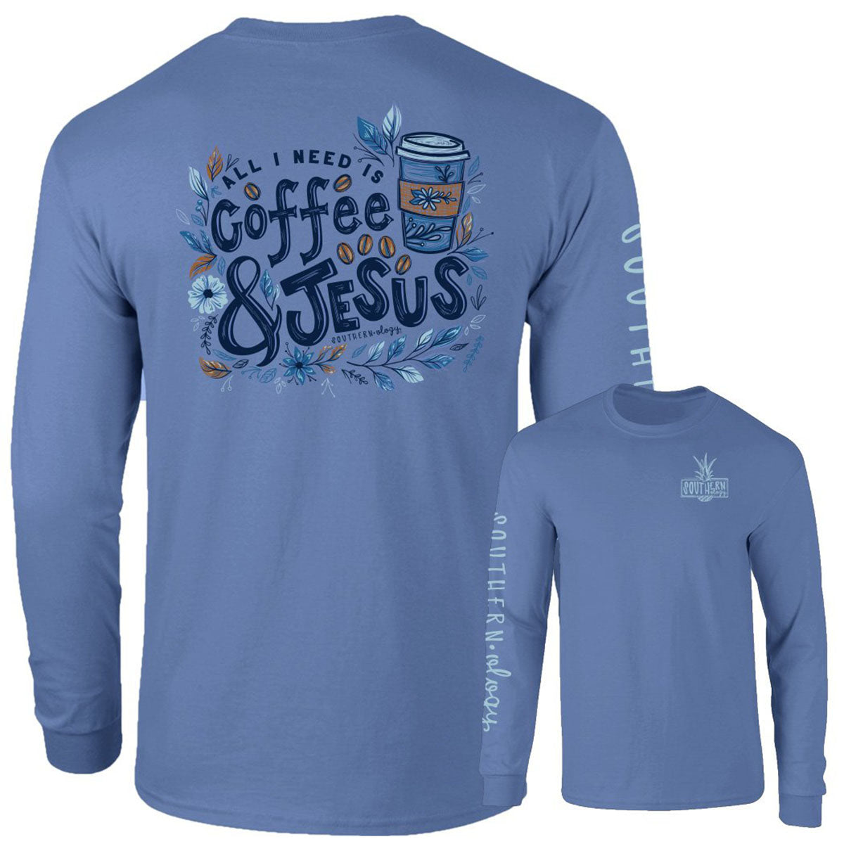 Southernology Coffee and Jesus Comfort Colors Long Sleeve T-Shirt