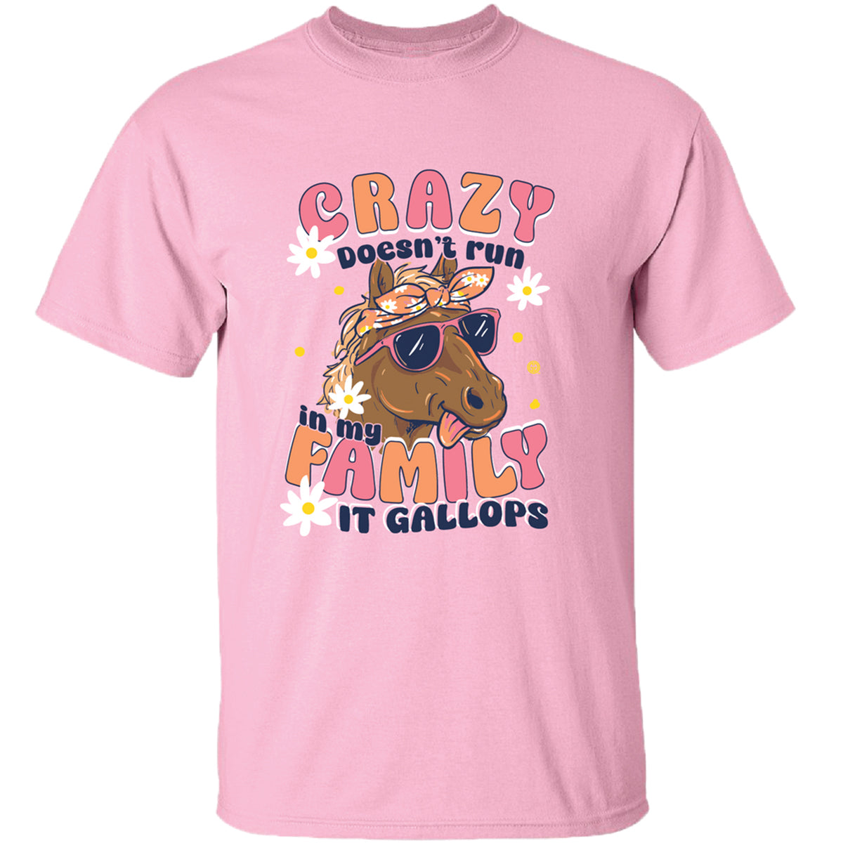 Girlie Girl Originals Crazy Family Horse T-Shirt