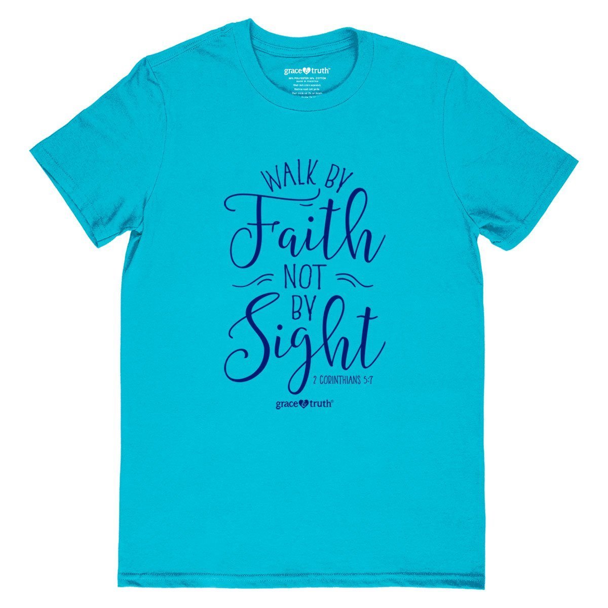 Cherished Girl Grace & Truth Walk By Faith Not By Sight Girlie Christian Bright T Shirt