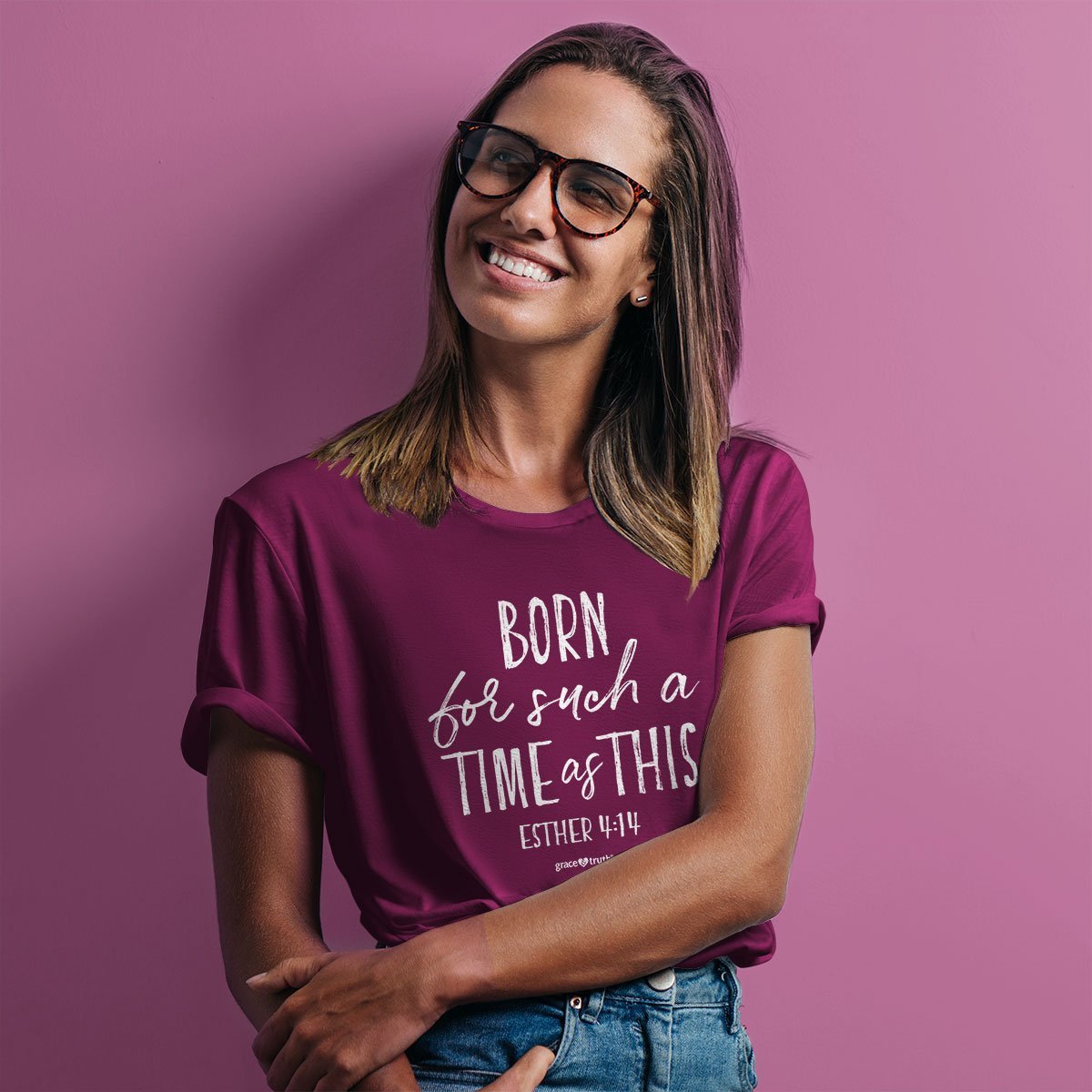 Cherished Girl Grace & Truth Born For Such a Time as This Girlie Christian Bright T Shirt
