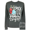 Girlie Girl Preppy Deck The Halls Y&#39;all Holiday Long Sleeve T-Shirt